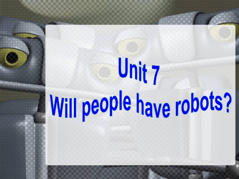秋八年级英语上册 Unit 7 Will people have robots？（第1课时）课件 （新版）人教新目标版名师制作优质学案新.ppt_第2页