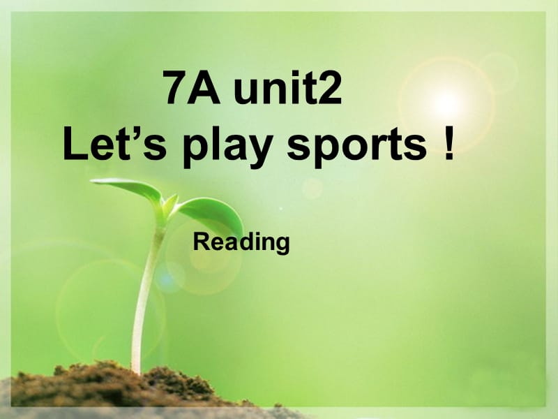 七年级英语上册Unit2Let’splaysportsReading课件（新版）牛津版.pptx_第1页