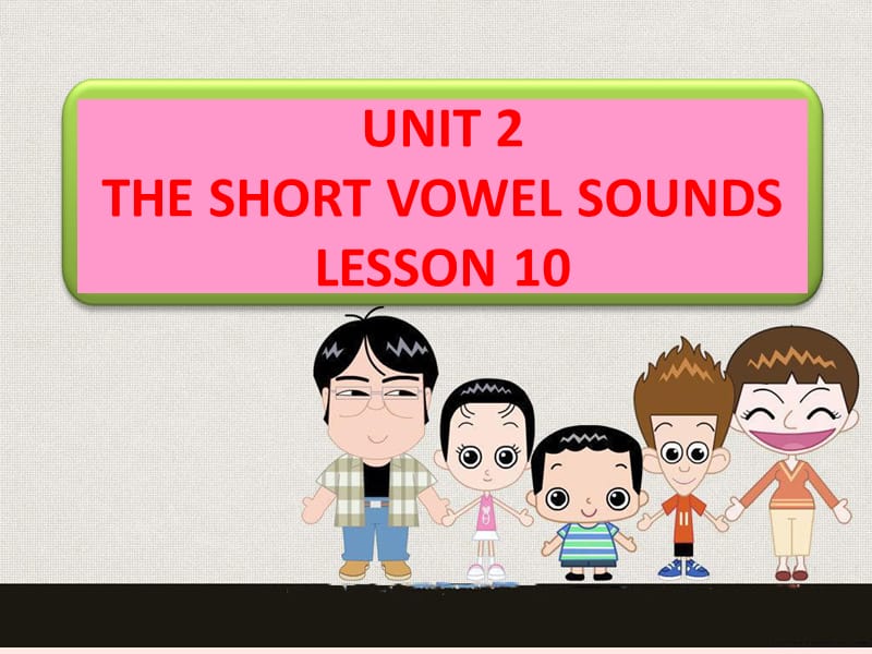 三年级上册英语课件-UNIT 2 THE SHORT VOWEL SOUNDS LESSON 10 课件｜清华版（一起） (共20张PPT).ppt_第1页