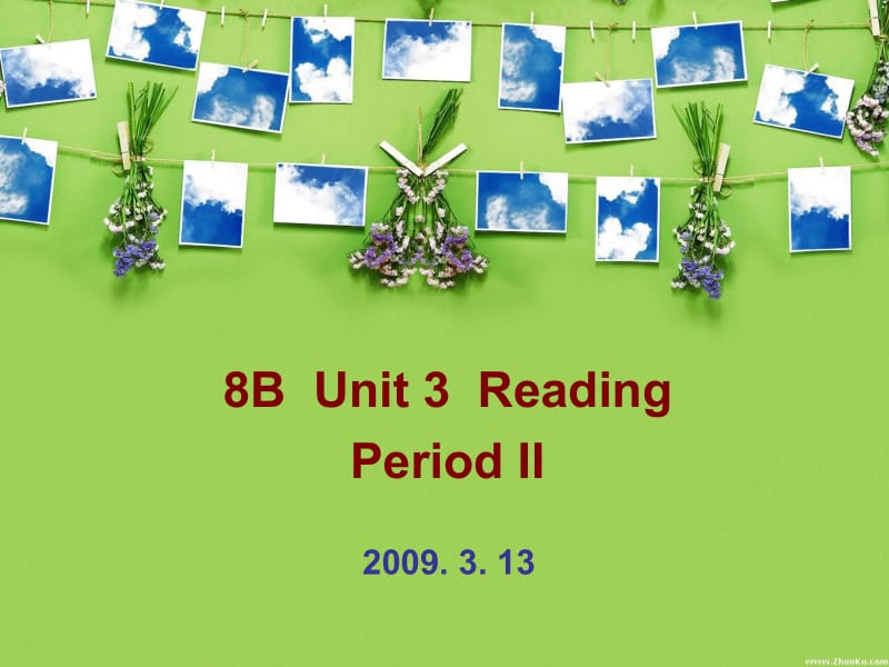 8B Unit 3 Reading.ppt_第1页