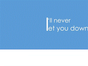 I will never let you down歌词ppt 动画效果.ppt17.ppt