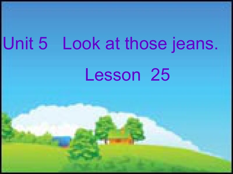 Unit_5___Look_at_those_jeans.ppt_第1页