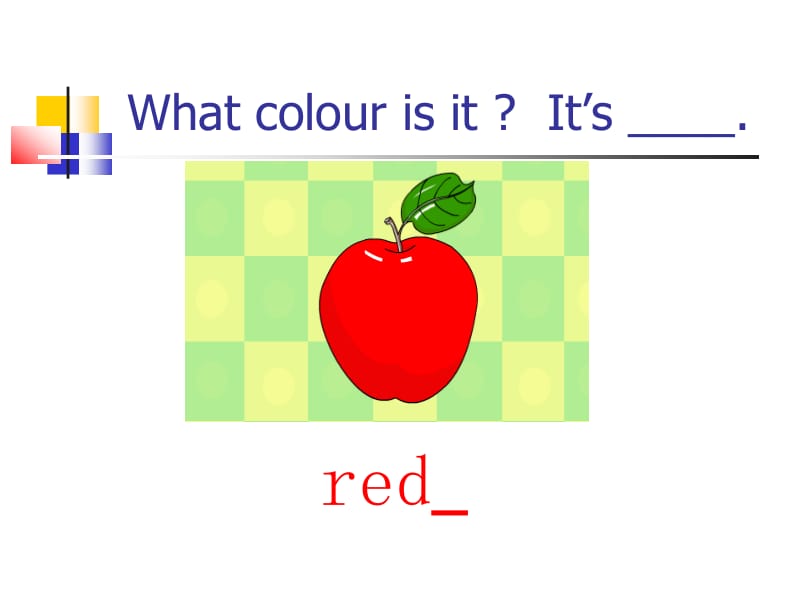 Lesson10Red__Yellow__Blue_Green.ppt_第3页