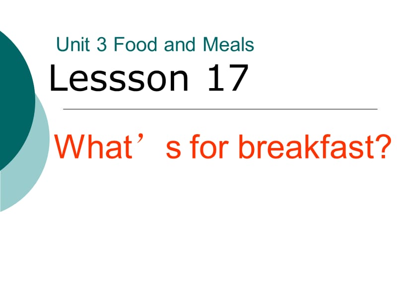 三年级下册英语课件-lesson 17 What’s for breakfast ？冀教版（共18张PPT）.ppt_第1页