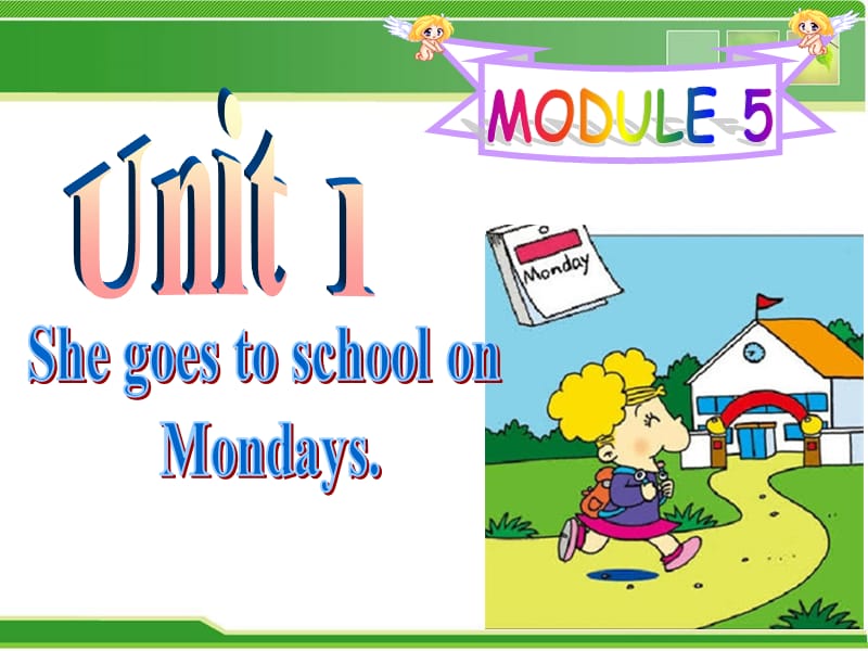 三年级英语下册英语课件 - Module5 Unit1 She goes to school on Mondays (共21张PPT ) 外研社（三起）.ppt_第1页