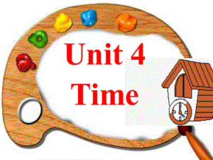 三年级下册英语课件－《Unit 4 Time》｜闽教版 (共23张PPT).ppt