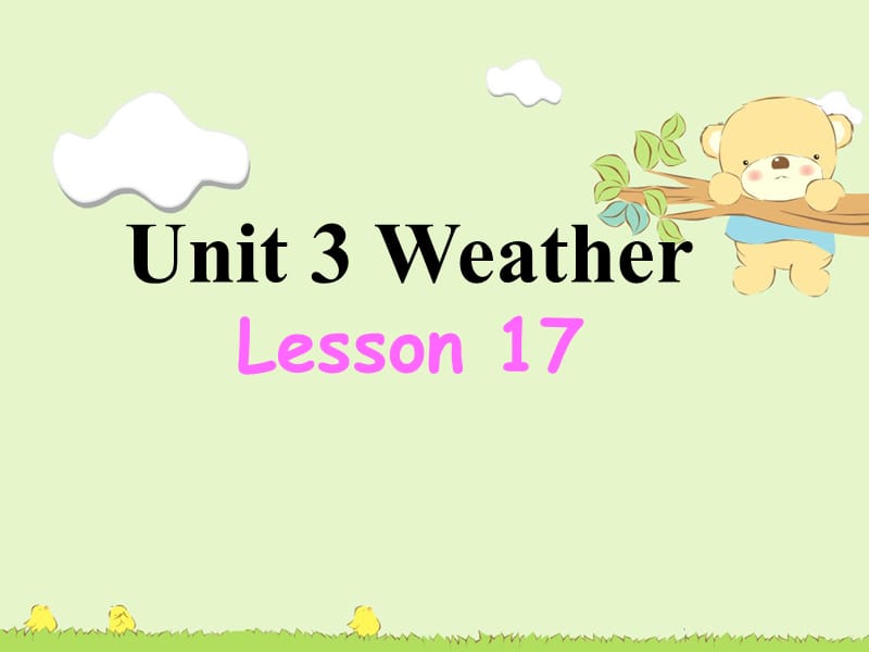 二年级上册英语课件-Unit 3 Weather Lesson 17 课件｜清华版（一起） (共17张PPT).ppt_第1页
