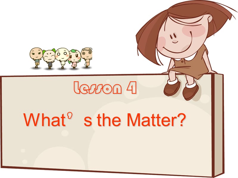 三年级下册英语课件-Unit 1 How Do You Feel Lesson 4 Whats the Matter 1｜冀教版（一起）(共19张PPT).ppt_第2页