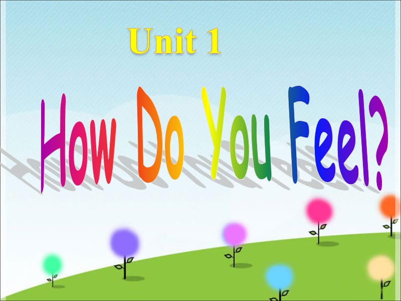 三年级下册英语课件-Unit 1 How Do You Feel Lesson 3 Are You Okay 2｜冀教版（一起）(共18张PPT).ppt_第1页