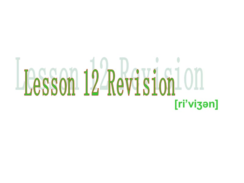 三年级下册英语课件－Lesson 12《Revision》｜科普版（三起） (共14张PPT).ppt_第1页