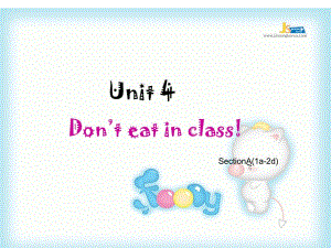 人教版七年级英语下册Unit4_Dont_eat_in_class课件PPT(2013年春).ppt