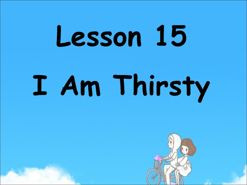 二年级下册英语课件-Unit 3 Food and Drink Lesson 15 I Am Thirsty 2｜冀教版（一起）(共19张PPT).ppt_第2页