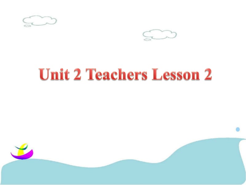 五年级上册英语课件-Unit 2 Teachers Lesson 1 2｜人教新起点（2018秋）(共16张PPT).ppt_第1页