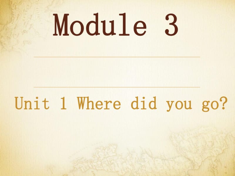 外研版三起五年级Module3Unit1wheredidyougo的课件.pdf_第1页