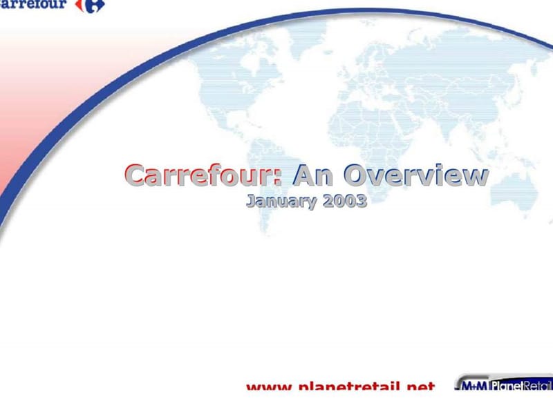 Carrefour：An Overview(家乐福全球情况和SWOT分析).ppt_第1页