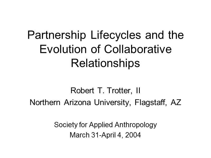 Partnership Lifecycles and the Evolution of Collaborative 合伙企业的生命周期和协同进化.ppt_第1页