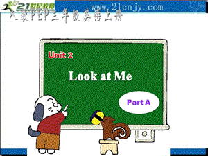(人教PEP)三年级英语上册课件Unit2partA.ppt