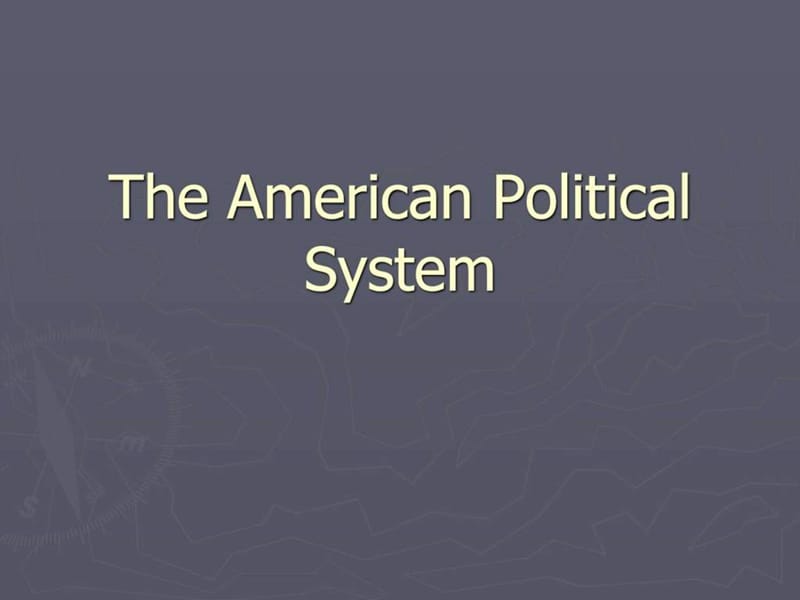 美国的政治体系【英文】.ppt.ppt_第1页