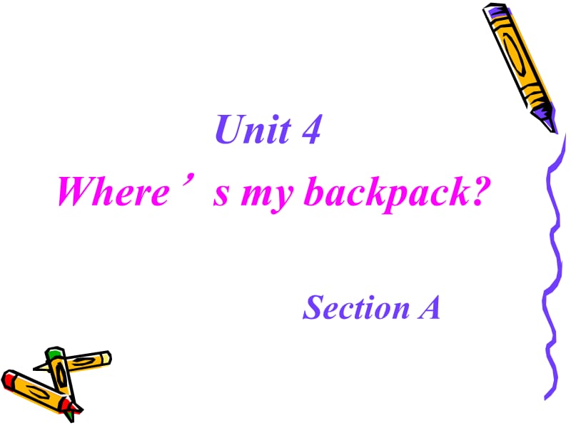 沪江网新目标版英语七上《Unit4Where’smybackpack》ppt课件2012101142121600263.ppt_第1页