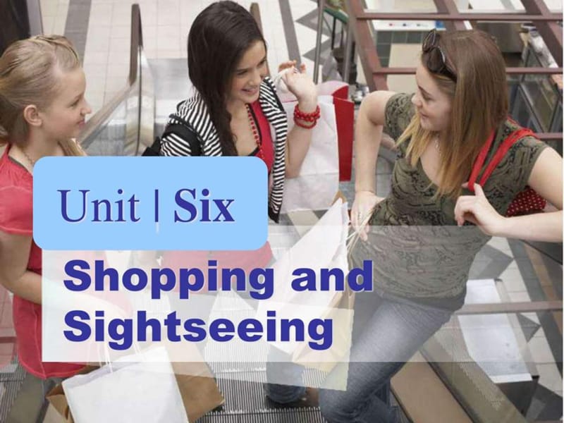 新编实用英语综合教程二unit 6 shopping and sightseeing.ppt_第1页
