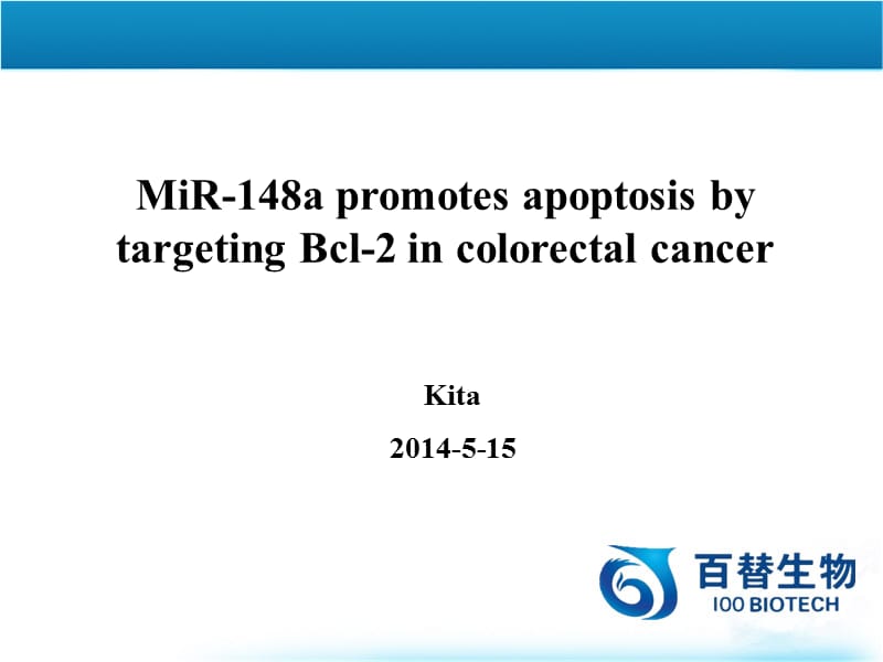 mir-148对结肠直肠癌的细胞凋亡调控-百替生物.ppt_第1页