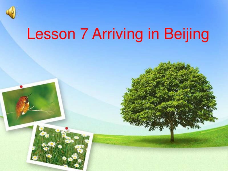 冀教版五年级英语下册lesson-7-arriving-in-Beijing.ppt_第1页