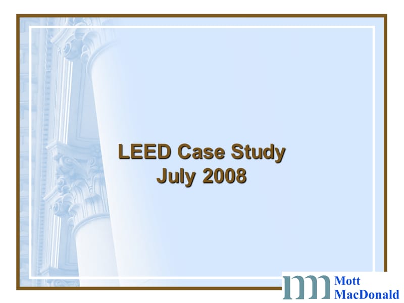 2008LEEDCaseStudy个案研究.ppt_第1页