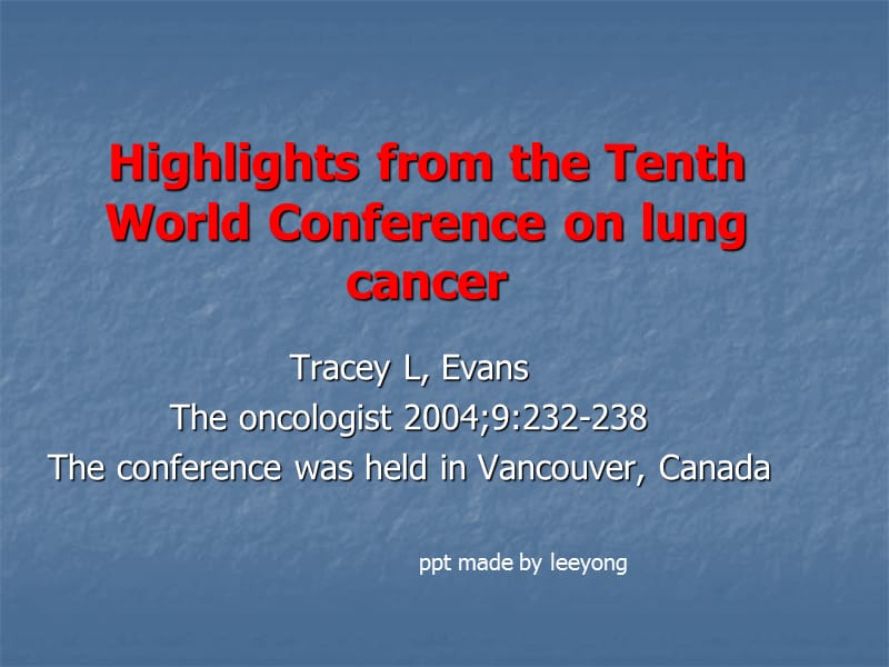 第十届世界肺癌会议（英文）.ppt_第1页