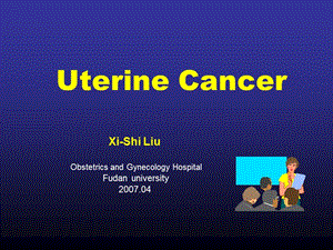 子宫癌（Uterine Cancer）-妇科八年制教学课件.ppt
