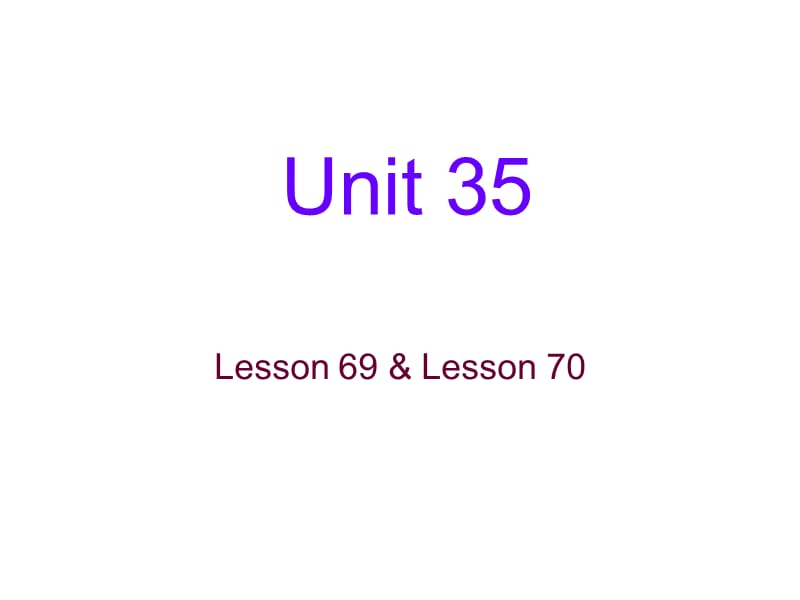 2019新概念英语1Unit35课件.ppt_第1页