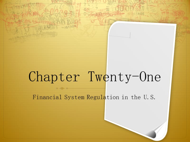2019年大学金融英语chapter 21 Financial System Regulation in the U S.ppt_第1页