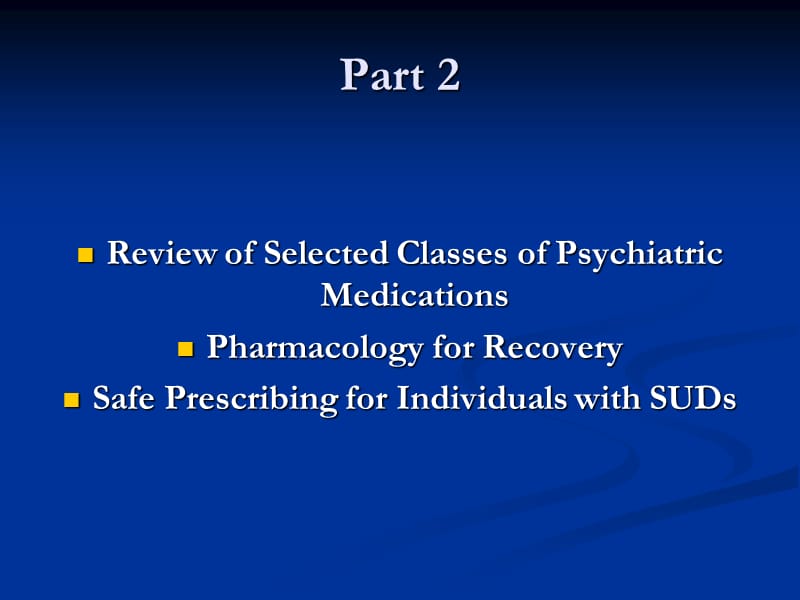 Pharmacological Issues in Treatment of Co-Occurring Disorders在共同发生的疾病的治疗药物的问题.ppt_第3页