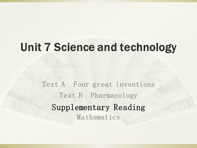 中国历史文化概况（英文版）Unit 7 Science and technology.ppt_第1页