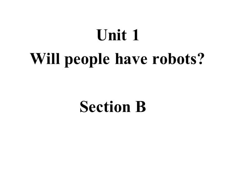 人教新目标版八年级英语下Unit1SectionB课件.ppt_第1页