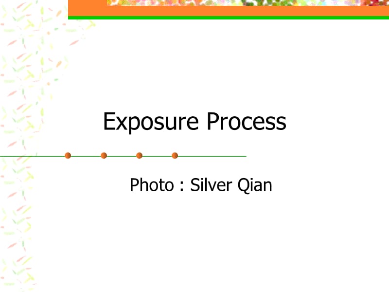 ExposureProcess.ppt_第1页