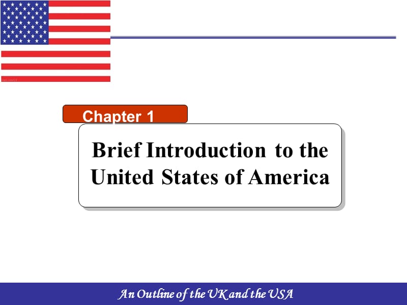 英美概况（第二版）USA chapte时r 1 Brief Introduction to the United States of America.ppt_第1页