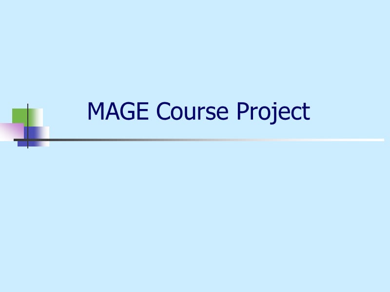 MAGECourseProject.ppt_第1页