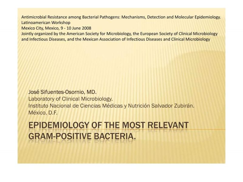 Dr.Sifuentes细菌耐药性病原菌 英文原版备注.ppt.ppt_第1页