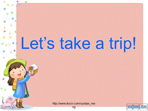 【小学英语】Three months later is our Summer Holiday（暑假）Im going.ppt