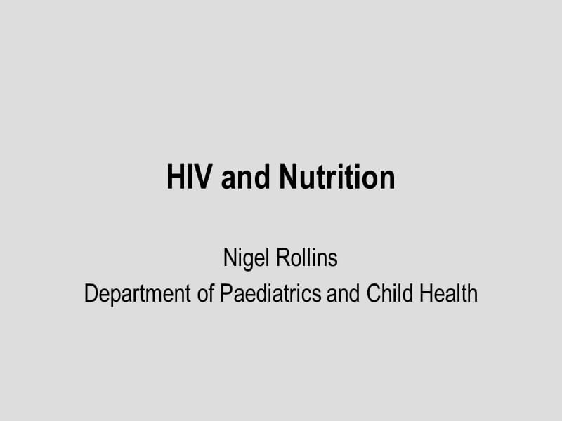 HIV and Nutrition.ppt_第1页