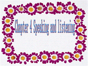 上海版牛津初中英语《Chapter 4 Speaking and listening》课件.ppt