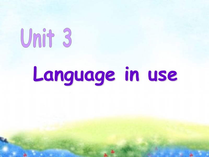 外研版初中英语八年级下册Module 2 《Unit 3 Language in use》课件.ppt_第3页