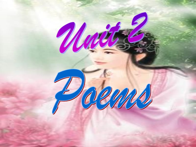 2019年选修6-unit2-Poems-(warming-up-and-reading)课件精品教育.ppt_第1页