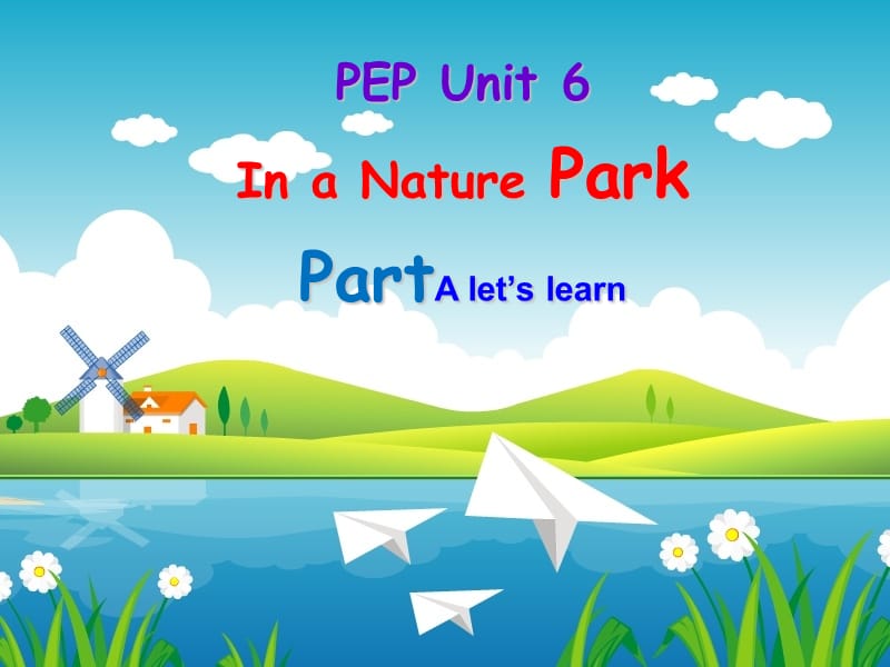 五年级英语上册Unit6InanatureparkPartALetslearn课件人教PEP20190514428.ppt_第1页