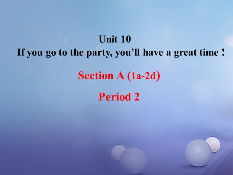 八上unit10sectionA(1a-2d).ppt_第1页