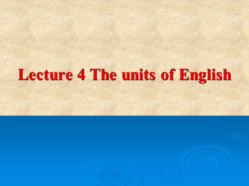英语语言学实用教程课件Unit46.ppt_第1页