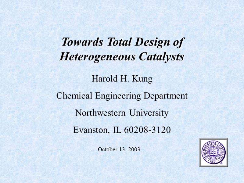 非均相催化剂的设计美国西北大学ppt课件.PPT_第1页