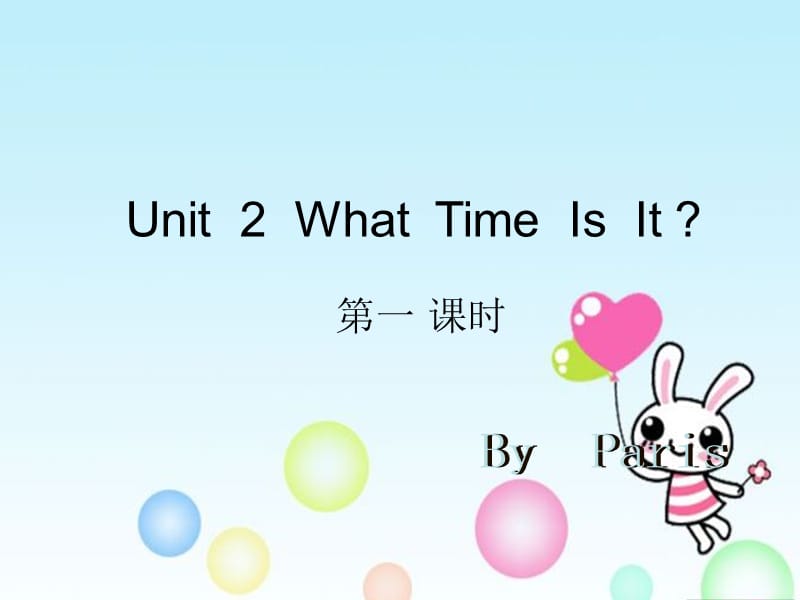 pep小学英语课件：Unit 2 What Time Is It.ppt_第1页