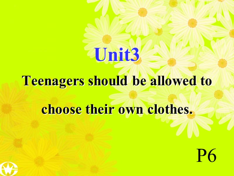 新目标初中英语课件九年级Unit 3《Teenagers should be allowed to choose their own clothes》period6.ppt_第1页