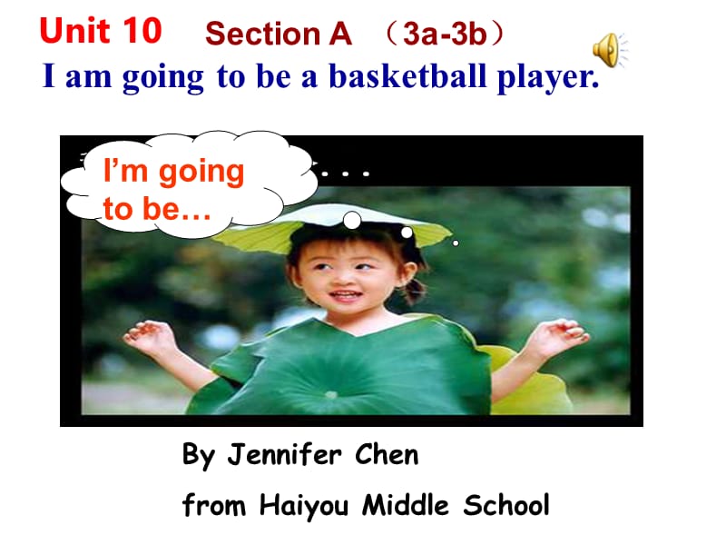 新目标初中英语八年级上册Unit10 I’m going to be a basketball player课件.ppt_第1页